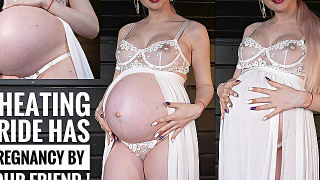 Cheating Bride Is Pregnant by Your Friend 9 Month Ago